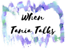 When Tania Talks logo; handwritten script with watercolor border